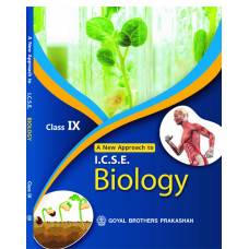 A New Approach to ICSE Biology for Class IX