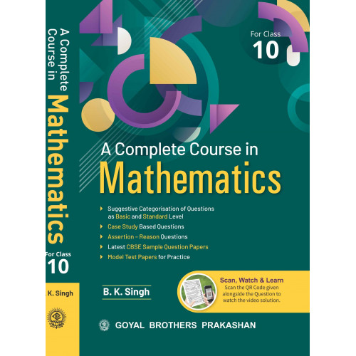 A Complete Course in Mathematics for Class 10 by B. K. Singh