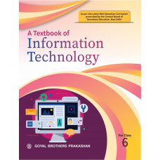 A Textbook of Information Technology Class 6