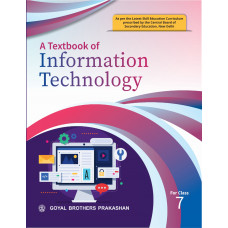 A Textbook of Information Technology Class 7