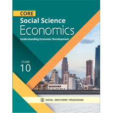 Core Social Science Economics for Class X