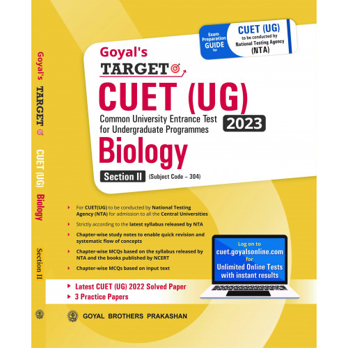 Goyal's Target CUET (UG) 2023 Section II - Biology (Chapter-wise study notes, Chapter-wise MCQs and with 3 Sample Papers)