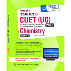Goyal's Target CUET (UG) 2023 Section II - Chemistry (with chapter-wise study notes, chapter-wise MCQs and 3 Sample Papers)