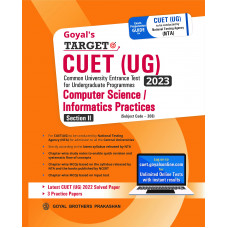 Goyal's Target CUET (UG) 2023 Section II - Computer Science/Informatics Practices (Chapter-wise study notes, Chapter-wise MCQs and with 3 Sample Papers)