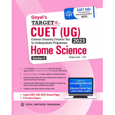 Goyal's Target CUET (UG) 2023 Section II - Home Science (Chapter-wise study notes, Chapter-wise MCQs and with 3 Sample Papers)
