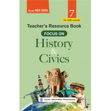 Focus on History & Civics Teacher Book Class 7 For AY 2023-24