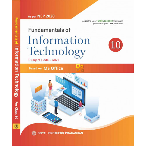 Fundamentals of Information Technology MS Office for Class 10 (For AY 2023-24)