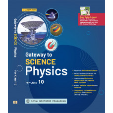 Gateway to Science Physics for Class X