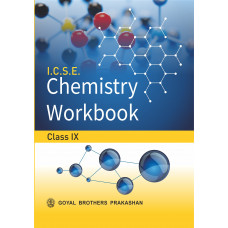 ICSE Chemistry Workbook for Class IX