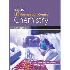 Goyals IIT Foundation Course In Chemistry For Class 9