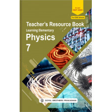 Learning elementary Physics Teacher Book Class 7 For AY 2023-24