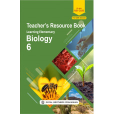 Learning elementary Biology Teacher Book Class 6 For AY 2023-24