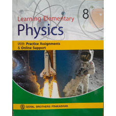 Learning Elementary Physics Class 8 (Edition for NPS)