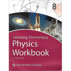 Learning Elementary Physics Workbook for Class 8