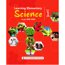 Learning Elementary Science For Class 1 (With Online Support) (Includes the Essence of NEP 2020)