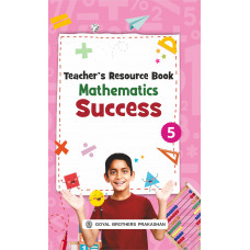 Mathematics Success Teacher Book Class 5 For AY 2023-24