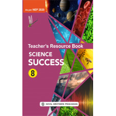 Science Success Teacher Book Class 8 For AY 2023-24