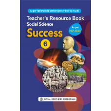 Social Science Success Teacher Book Class 6 For AY 2023-24