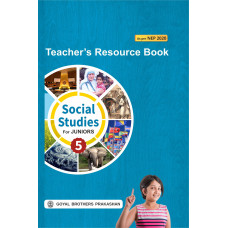 Social studies for Juniors Teacher Book Class 5 For AY 2023-24