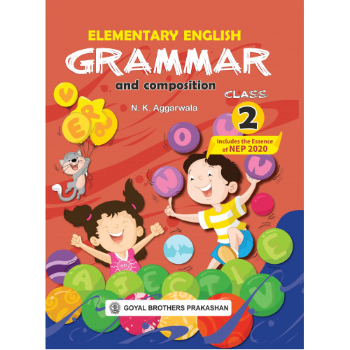 Elementary English Grammar & Composition For Class 2 (With Online Support) (Includes the Essence of NEP 2020)