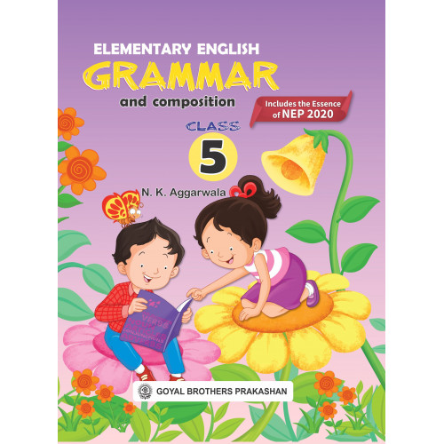 Elementary English Grammar & Composition For Class 5 (Includes the Essence of NEP 2020)