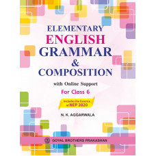 Elementary English Grammar & Composition With Online Support For Class 6 (Includes the Essence of NEP 2020)