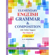 Elementary English Grammar & Composition With Online Support For Class 8 (Includes the Essence of NEP 2020)