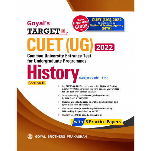 Goyal's Target CUET (UG) 2022 Section II -  History (Chapter-wise study notes, Chapter-wise MCQs and 3 Sample Papers)