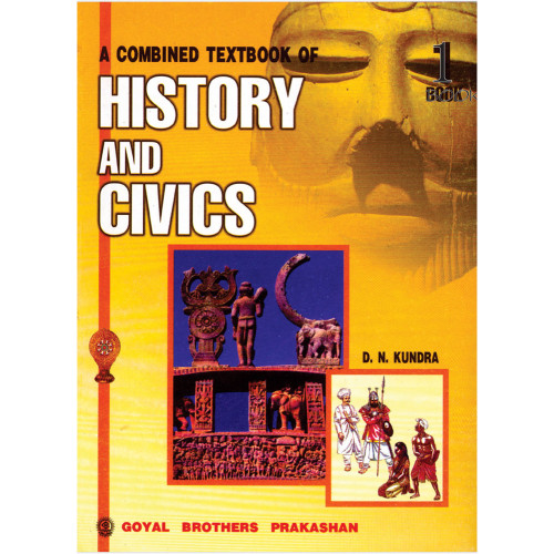 A Combined Text Book Of History & Civics Book 1 For Class 6