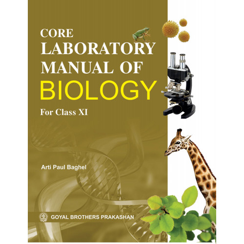 Core Laboratory Manual Of Biology For Class XI