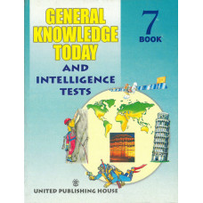 General Knowledge Today And Intelligence Tests Book 7