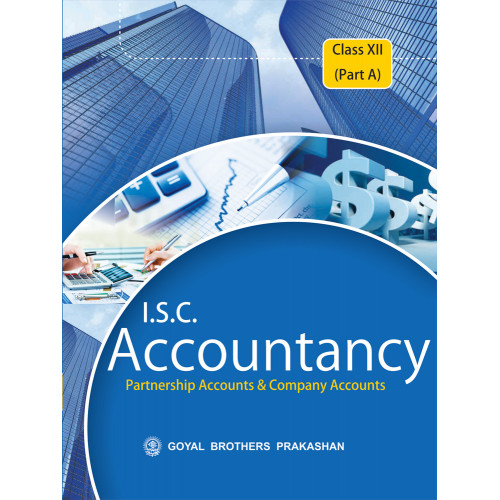 ISC Accountancy For Class XII (Part A)