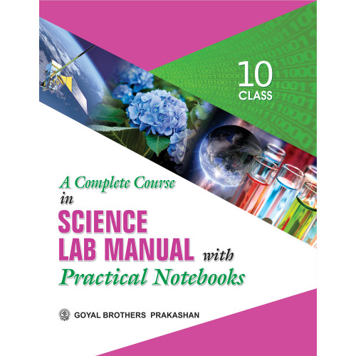 A Complete Course In Science Lab Manual With Practical Note Books For Class X