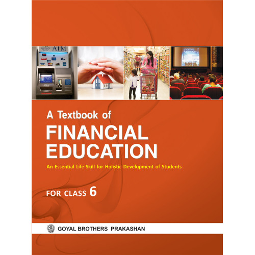A Textbook of Financial Education For Class 6