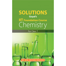 Solutions Goyals IIT Foundation Course Chemistry For Class 7