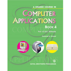 A Graded Course In Computer Applications Book 4