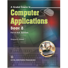 A Graded Course In Computer Applications Book 8
