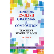 Elementary English Grammar & Composition Teachers Resource Book For Class 8