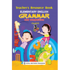 Elementary English Grammar & Composition Teachers Resource Book For Class 3