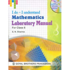 I Do I Understand Mathematics Laboratory Manual For Class 6 (With Online Support)