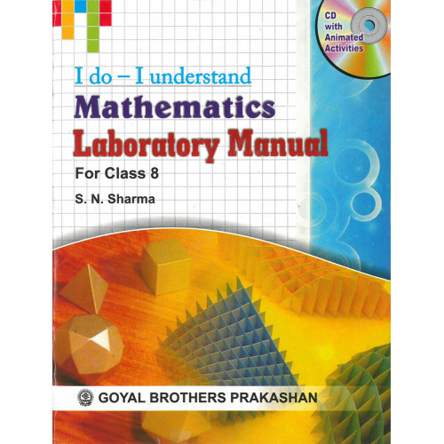 I Do I Understand Mathematics Laboratory Manual For Class 8 (With Online Support)