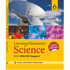 Learning Elementary Science For Class 6 (With Online Support) (Includes the Essence of NEP 2020)