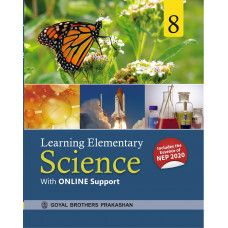 Learning Elementary Science For Class 8 (With Online Support) (Includes the Essence of NEP 2020)