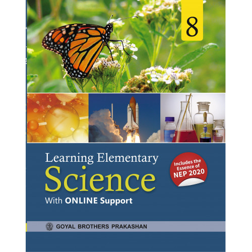Learning Elementary Science For Class 8 (With Online Support) (Includes the Essence of NEP 2020)