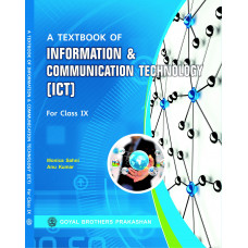 A Textbook Of Information And Communication Technology (ICT) For Class IX