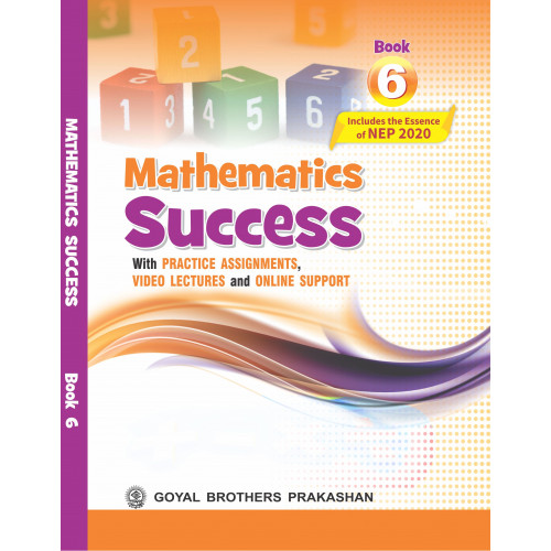 Mathematics Success Book 6 (Includes the Essence of NEP 2020)