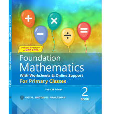 Foundation Mathematics For Primary Classes Book 2 (Includes the Essence of NEP 2020)