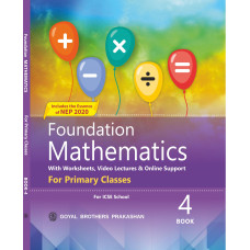 Foundation Mathematics For Primary Classes Book 4 (Includes the Essence of NEP 2020)