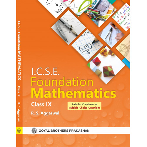 ICSE Foundation Mathematics For Class IX (Includes the Essence of NEP 2020)