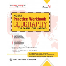 NCERT Practice Workbook Geography (The Earth : Our Habitat) For Class 6 (With Online Support)
